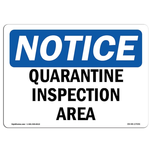 Safety Sign, OSHA Notice, 3.5" Height, Quarantine Inspection Area Sign, Landscape, 10PK
